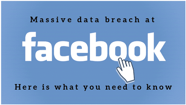 Facebook’s Massive Data Breach: What You Need To Know 1 Facebook Data Breach