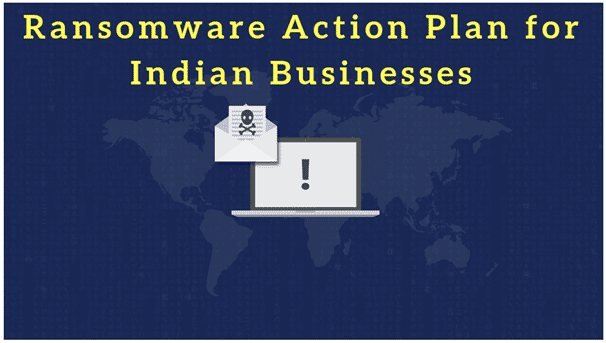 Ransomware Action Plan For Indian Businesses 1 Indian Businesses