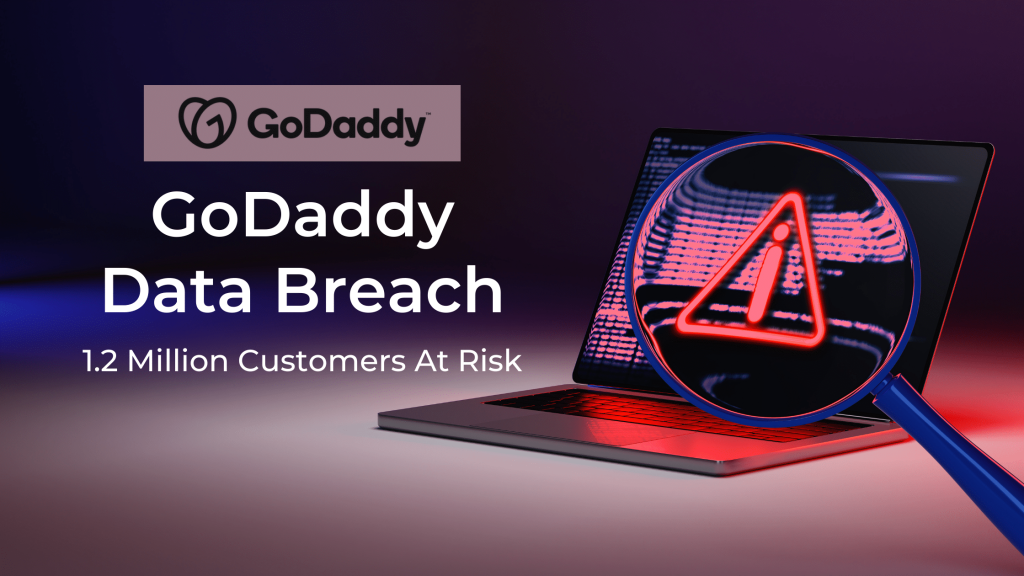 Godaddy Data Breach – Data Of 1.2 Million Customers At Risk 1 Godaddy Data Breach