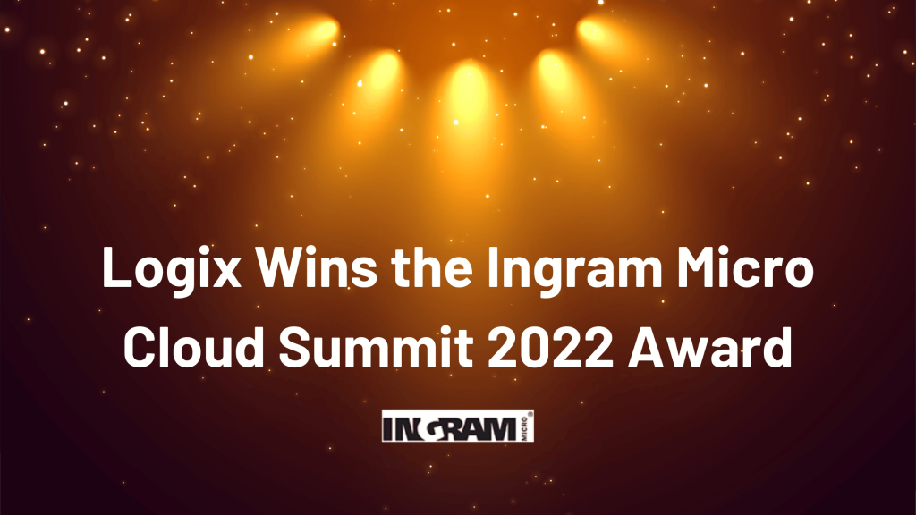 Logix Wins The Ingram Micro Cloud Summit 2022 Award 1 Logix Wins The Ingram Micro Cloud Summit 2022 Award