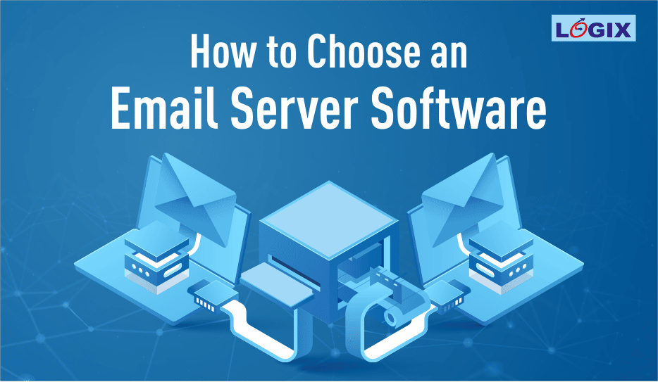 Choosing The Right Email Server Software 1 How To Choose The Right Email Server Software
